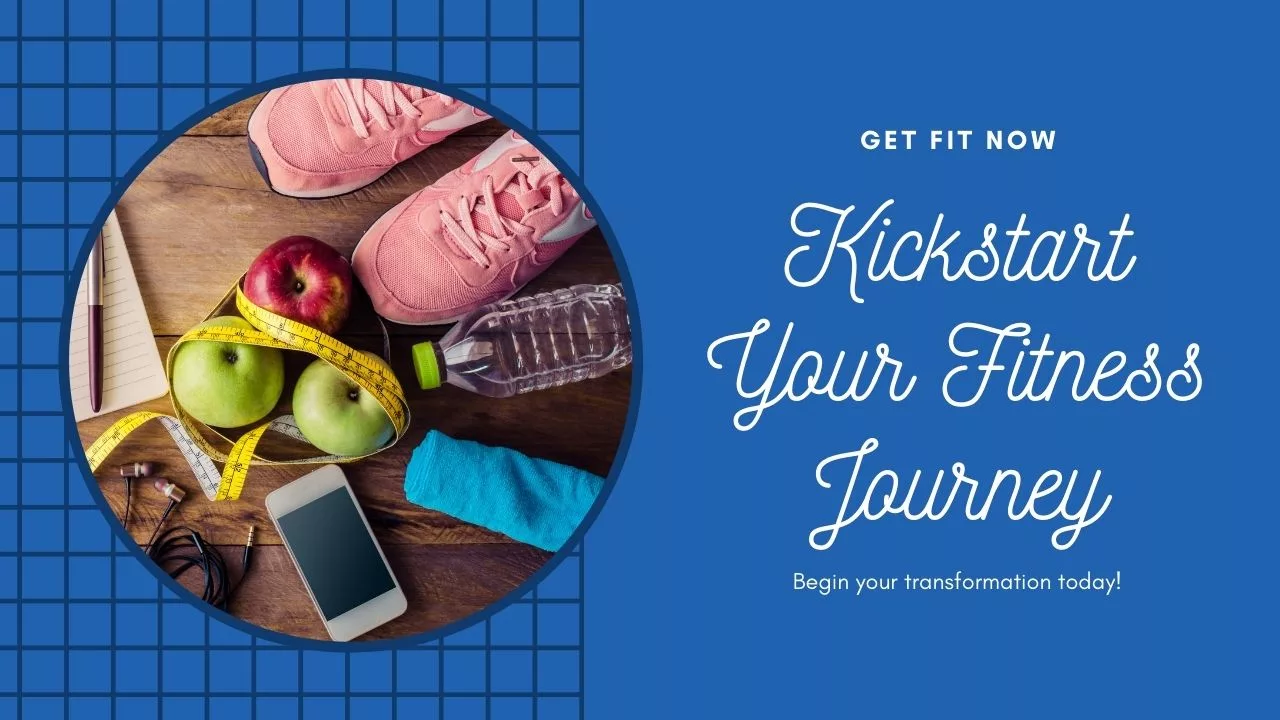 featured image stating Kickstart Your Fitness Journey", showing shoes, water, towel, phone