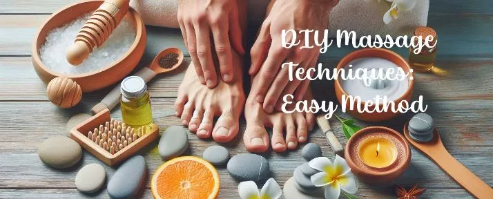 featured image for DIY Massage Techniques: Easy Methods, person rubbing their feet