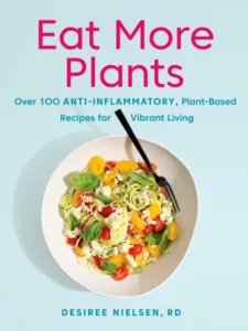 An image of "Eat More Plants" by Desiree Nielson.