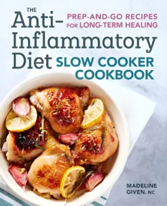 An image of the cookbook "Anti-Inflammatory Diet Slow Cooker Cookbook".